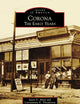 Corona: The Early Years (Images of America)