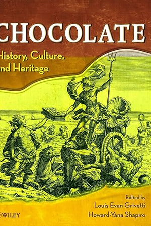 Chocolate: History, Culture, and Heritage