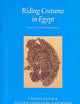 Riding Costume in Egypt: Origin and Appearance (Studies in Textile and Costume History, 3)