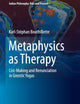 Metaphysics as Therapy: List-Making and Renunciation in Gnostic Yogas (Indian Philosophy: Past and Present)