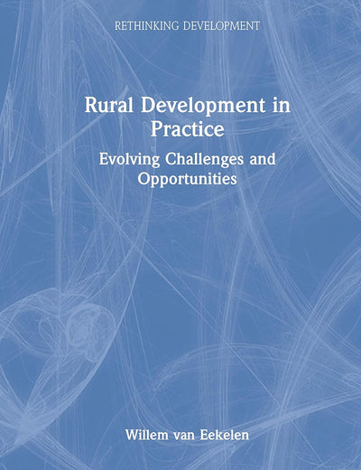 Rural Development in Practice (Rethinking Development)