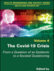 The Covid-19 Crisis: From a Question of an Epidemic to a Societal Questioning, Volume 4