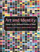 Art and Identity: Essays on the Aesthetic Creation of Mind (Consciousness, Literature and the Arts, 32)