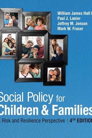 Social Policy for Children and Families: A Risk and Resilience Perspective