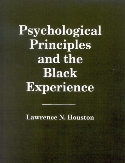 Psychological Principles and the Black Experience