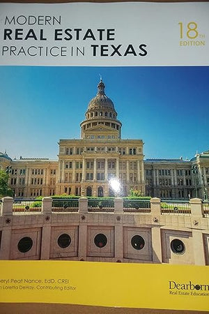 Dearborn Modern Real Estate Practice in Texas (18th Edition) - Comprehensive Test Prep for the Licensing Exam