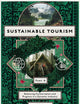 Sustainable Tourism, Part A: Balancing Conservation and Progress in a Dynamic Industry