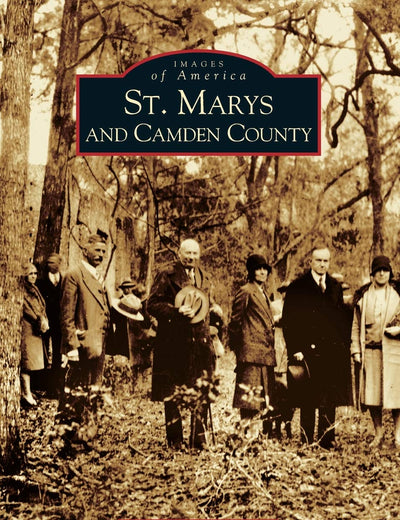 St. Marys and Camden County (GA) (Images of America)