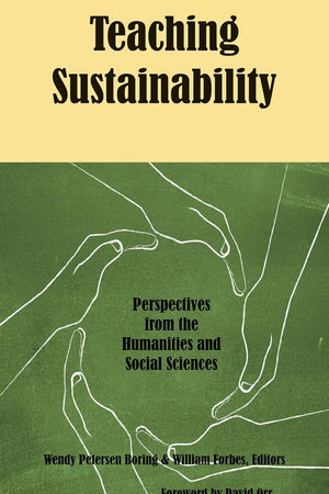 Teaching Sustainability: Perspectives from the Humanities and Social Sciences