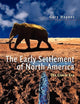 The Early Settlement of North America: The Clovis Era (Volume 0)