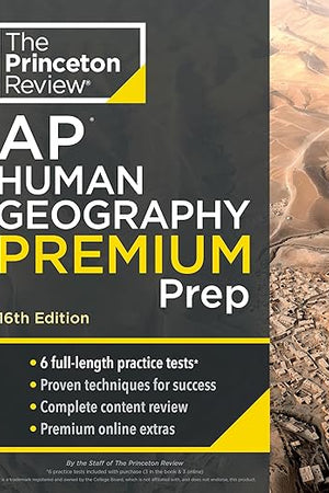 Princeton Review AP Human Geography Premium Prep, 16th Edition: 6 Practice Tests + Digital Practice Online + Content Review (College Test Preparation)