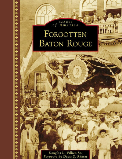 Forgotten Baton Rouge (Images of America)