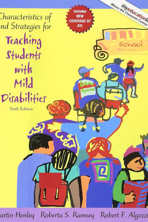 Characteristics of and Strategies for Teaching Students with Mild Disabilities (myeducationlab (Access Codes))