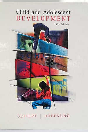 Child and Adolescent Development, 5th Edition