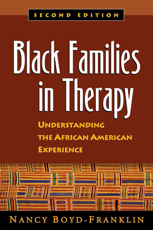 Black Families in Therapy: Understanding the African American Experience