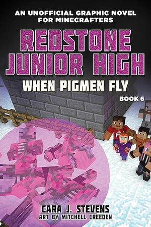 When Pigmen Fly: Redstone Junior High #6 (6)
