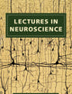 Lectures in Neuroscience