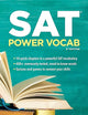 SAT Power Vocab, 3rd Edition: A Complete Guide to Vocabulary Skills and Strategies for the SAT (College Test Preparation)