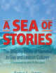A Sea of Stories: The Shaping Power of Narrative in Gay and Lesbian Cultures: A Festschrift for John P. DeCecco
