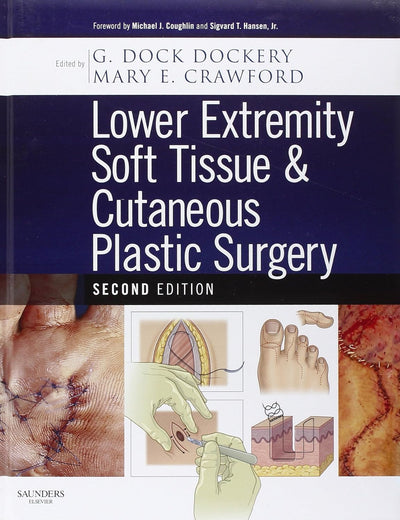 Lower Extremity Soft Tissue & Cutaneous Plastic Surgery