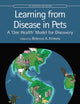 Learning from Disease in Pets: A ‘One Health’ Model for Discovery (CRC One Health One Welfare)