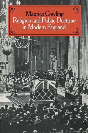 Religion and Public Doctrine in Modern England: Volume 1 (Cambridge Studies in the History and Theory of Politics) (v)