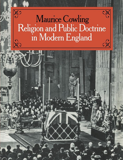 Religion and Public Doctrine in Modern England: Volume 1 (Cambridge Studies in the History and Theory of Politics) (v)