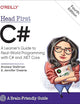 Head First C#: A Learner's Guide to Real-World Programming with C# and .NET Core