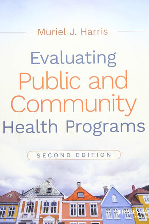 Evaluating Public and Community Health Programs