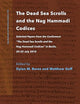 The Dead Sea Scrolls and the Nag Hammadi Codices: Selected Papers from the Conference “The Dead Sea Scrolls and the Nag Hammadi Codices” in Berlin, ... (Nag Hammadi and Manichaean Studies, 103)