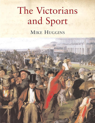 The Victorians and Sport