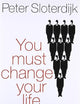 You Must Change Your Life