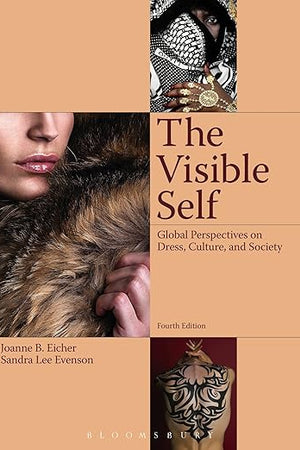 The Visible Self: Global Perspectives on Dress, Culture and Society