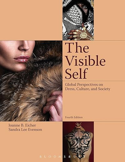 The Visible Self: Global Perspectives on Dress, Culture and Society
