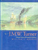 J.M.W. Turner: Romantic Painter of the Industrial Revolution