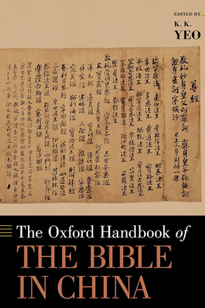 The Oxford Handbook of the Bible in China