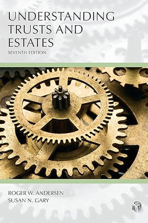 Understanding Trusts and Estates (Understanding Series)