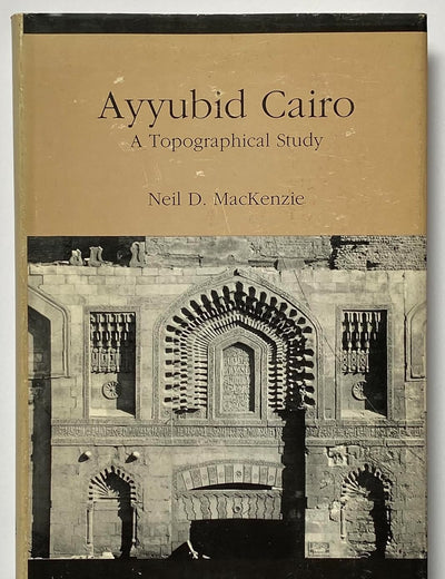 Ayyubid Cairo: A Topographical Study