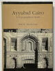 Ayyubid Cairo: A Topographical Study