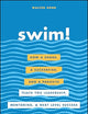 Swim!: How a Shark, a Suckerfish, and a Parasite Teach You Leadership, Mentoring, and Next Level Success