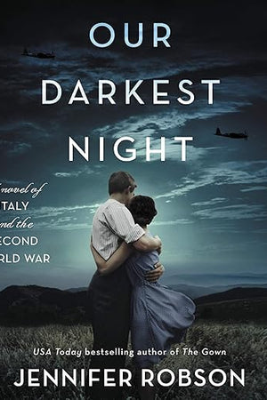 Our Darkest Night: A Novel of Italy and the Second World War; Library Edition