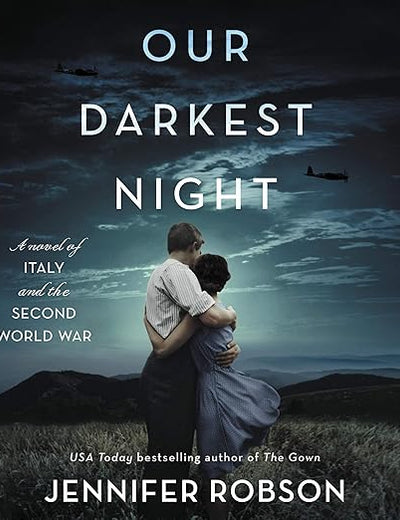 Our Darkest Night: A Novel of Italy and the Second World War; Library Edition