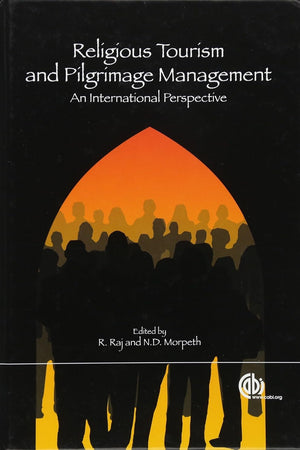 Religious Tourism and Pilgrimage Management: An International Perspective (Cabi Publishing)