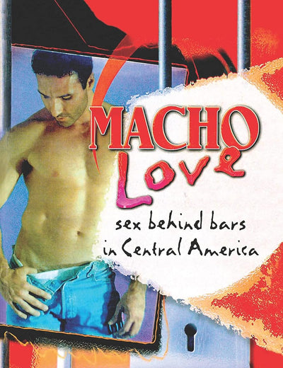 Macho Love (Haworth Gay & Lesbian Studies)