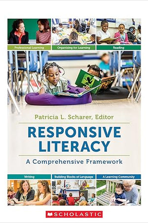 Responsive Literacy: A Comprehensive Framework