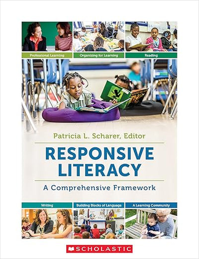 Responsive Literacy: A Comprehensive Framework