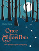 Once Upon an Algorithm: How Stories Explain Computing