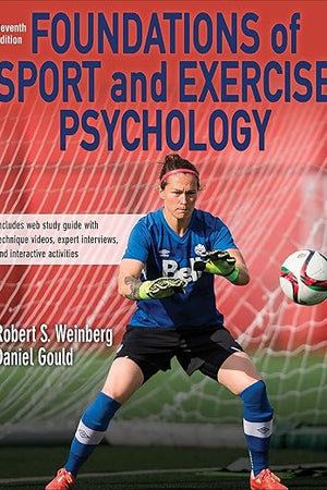 Foundations of Sport and Exercise Psychology 7th Edition With Web Study Guide-Paper