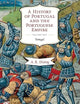 A History of Portugal and the Portuguese Empire, Vol. 1: From Beginnings to 1807: Portugal
