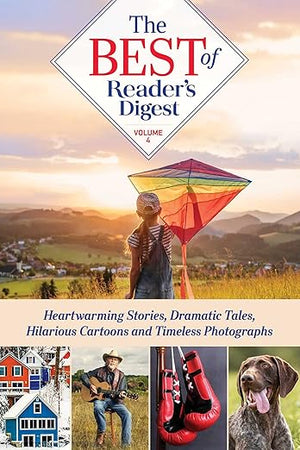Best of Reader's Digest, Volume 4: Heartwarming Stories, Dramatic Tales, Hilarious Cartoons, and Timeless Photographs (4)